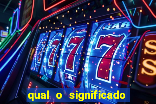 qual o significado do jogo