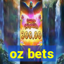 oz bets