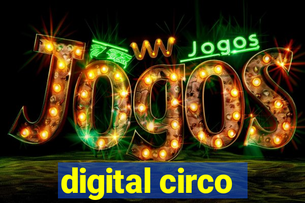 digital circo