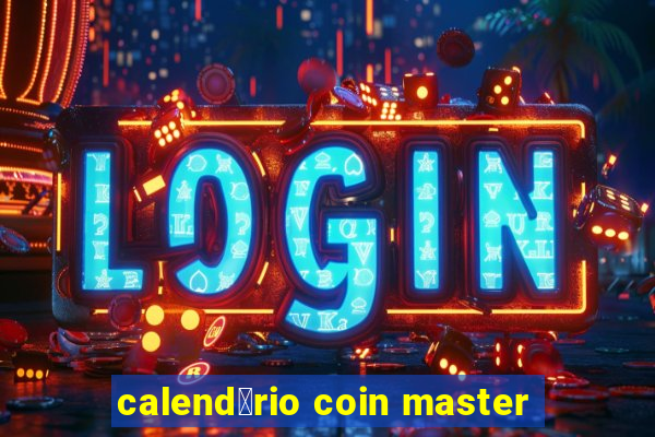 calend谩rio coin master