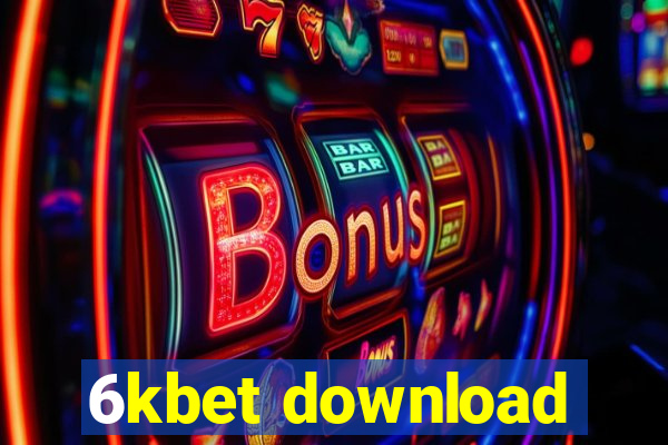 6kbet download