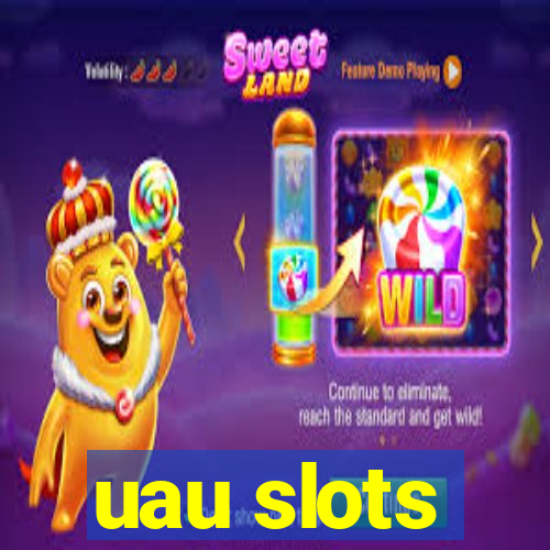 uau slots