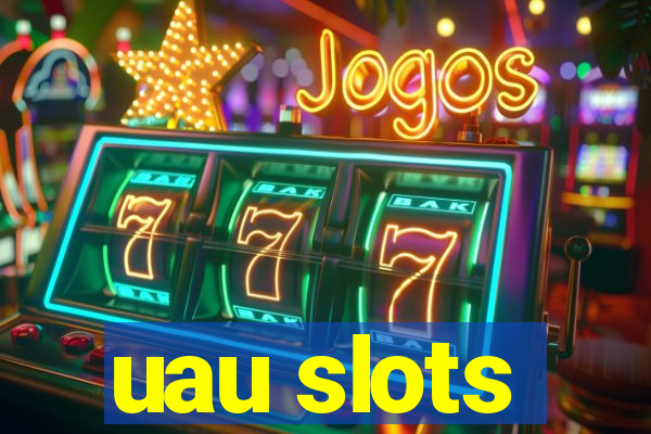 uau slots