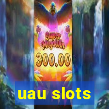 uau slots