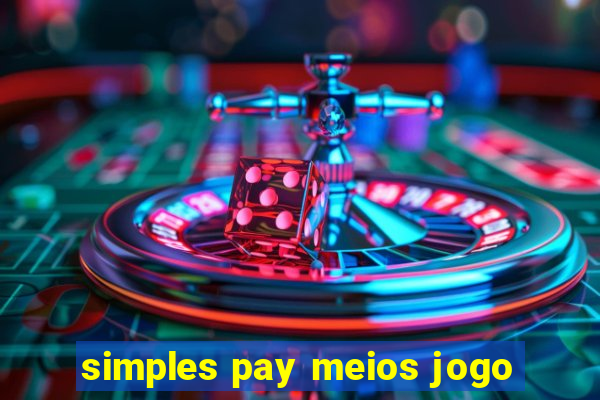 simples pay meios jogo