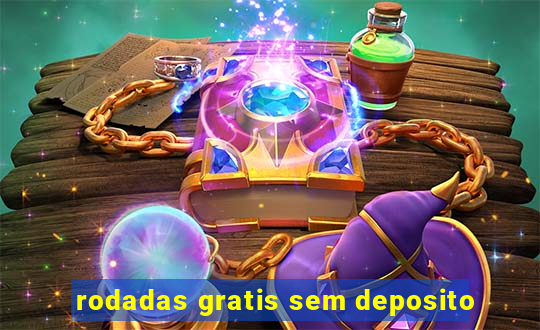 rodadas gratis sem deposito