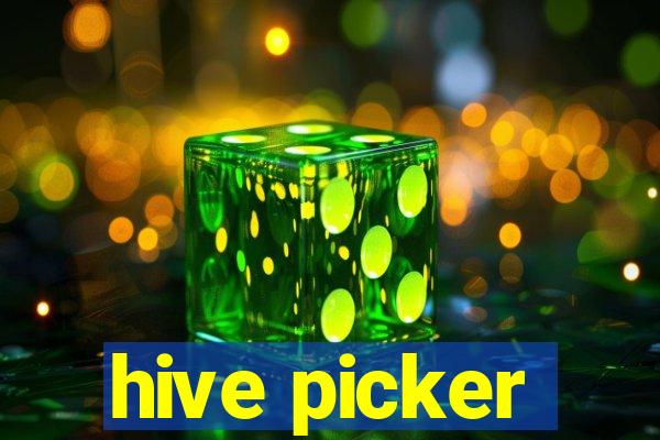 hive picker