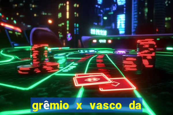 grêmio x vasco da gama palpite