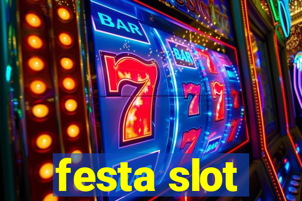 festa slot