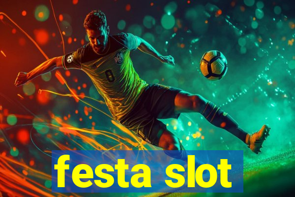 festa slot