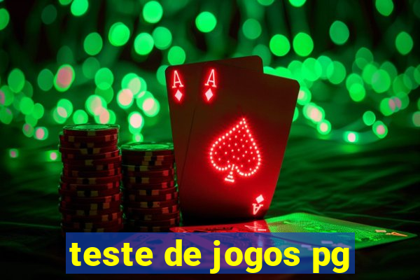 teste de jogos pg