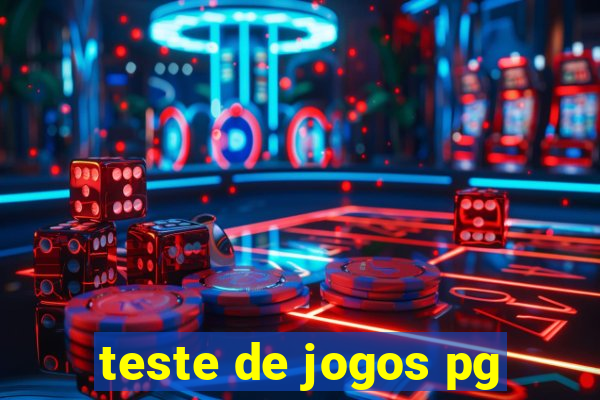 teste de jogos pg