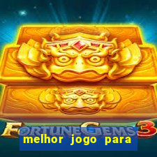 melhor jogo para ganhar dinheiro de verdade