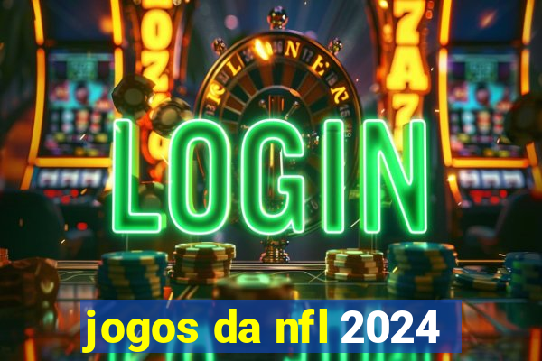 jogos da nfl 2024