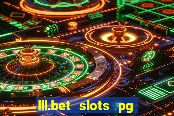 lll.bet slots pg online games