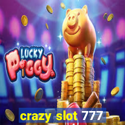 crazy slot 777