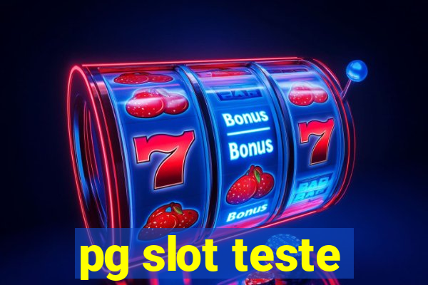 pg slot teste