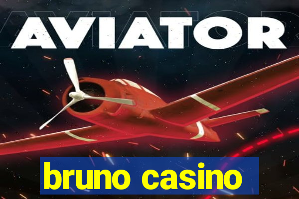 bruno casino