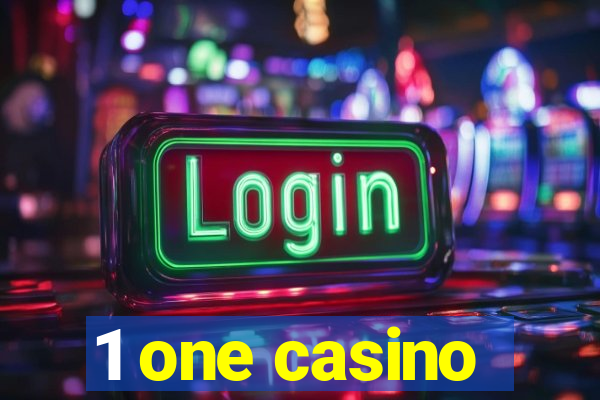 1 one casino