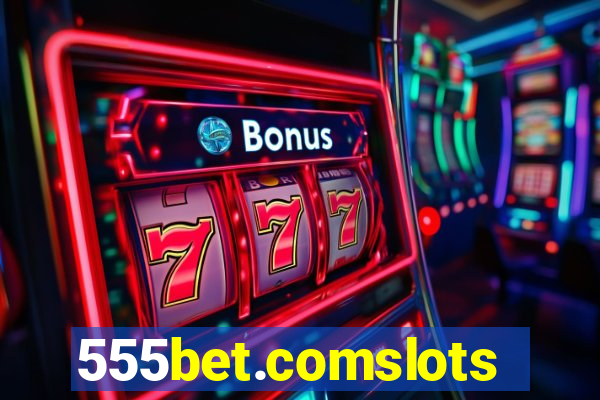 555bet.comslots