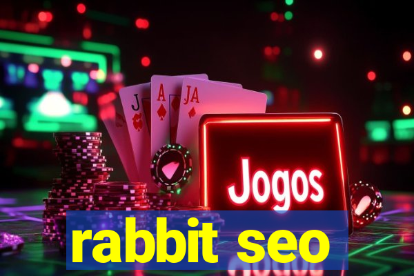 rabbit seo