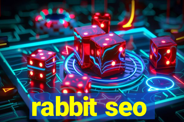 rabbit seo