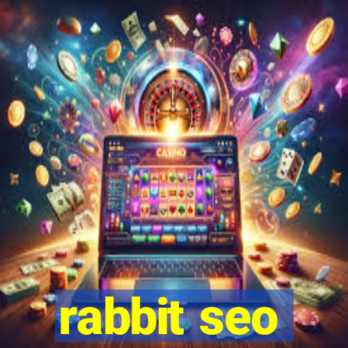 rabbit seo