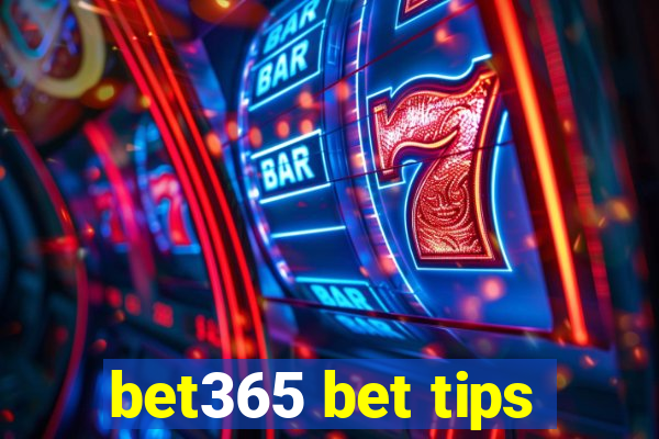 bet365 bet tips