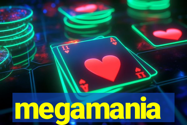 megamania