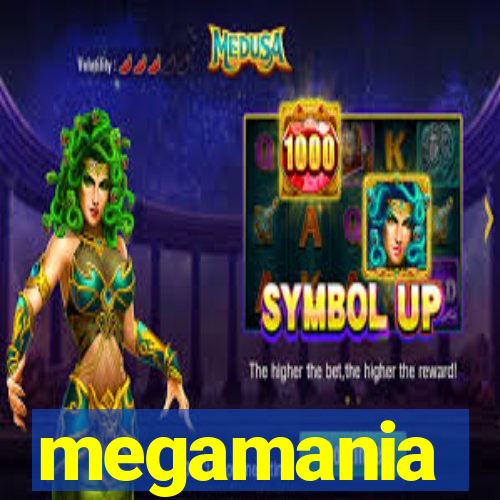 megamania