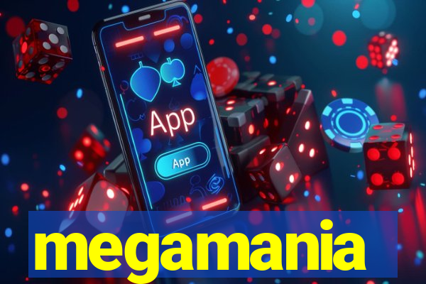 megamania