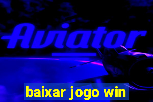 baixar jogo win