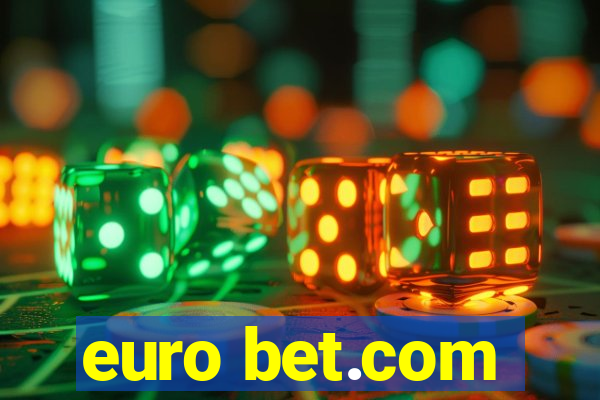 euro bet.com