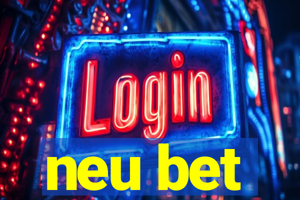 neu bet