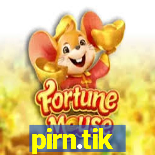 pirn.tik