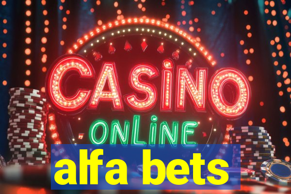 alfa bets