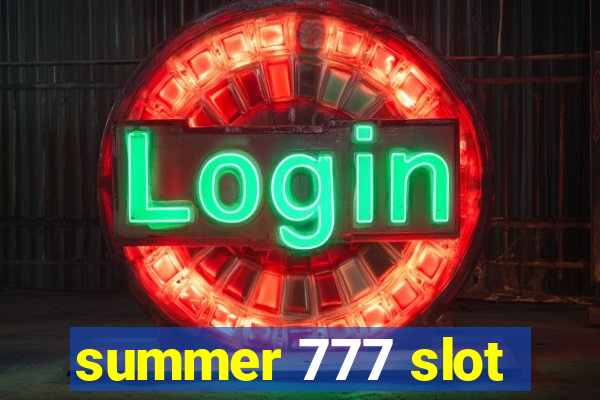 summer 777 slot