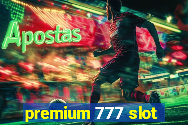 premium 777 slot