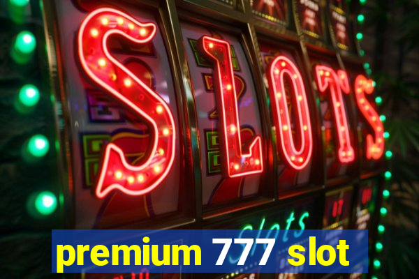 premium 777 slot