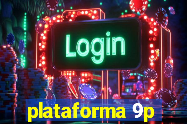 plataforma 9p