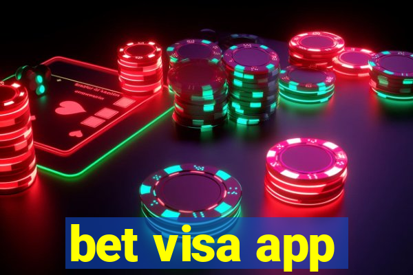 bet visa app