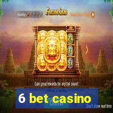 6 bet casino