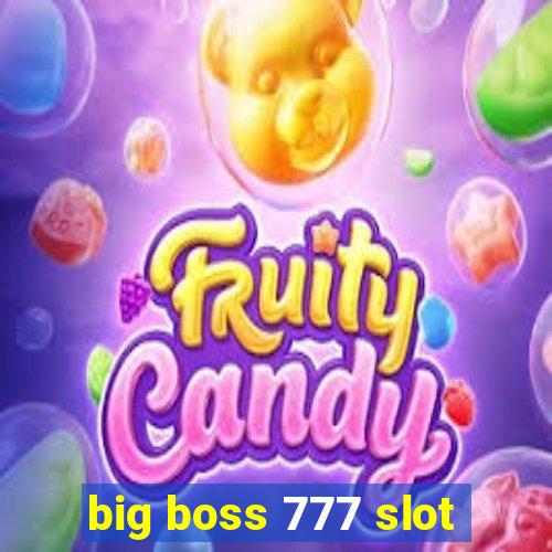 big boss 777 slot