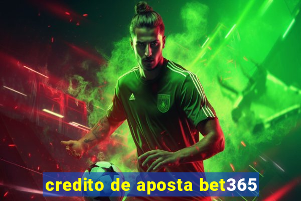 credito de aposta bet365