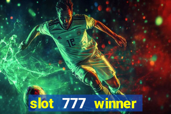 slot 777 winner como sacar