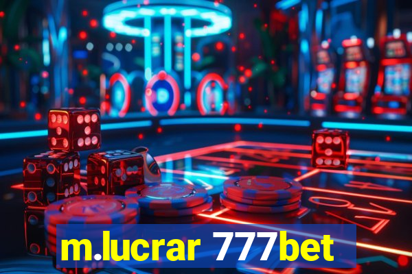 m.lucrar 777bet