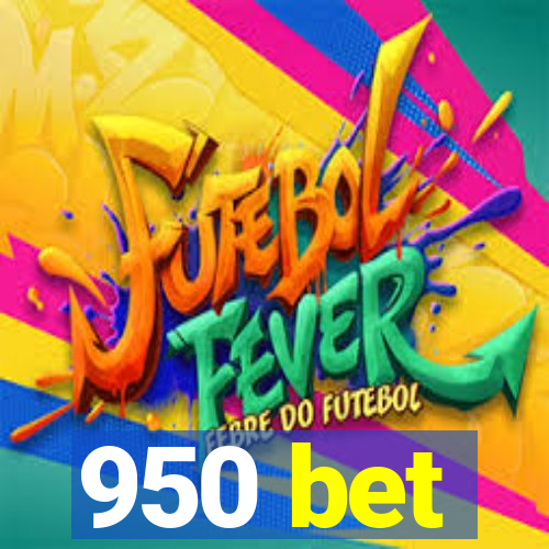 950 bet