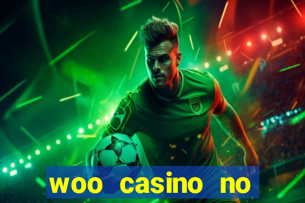 woo casino no deposit bonus 2023