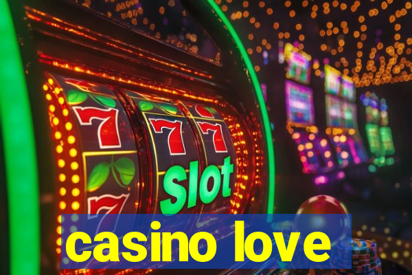 casino love