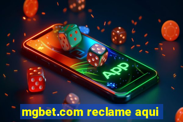 mgbet.com reclame aqui